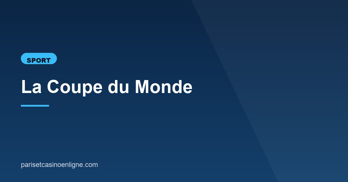 Illustration de l'article consacré à la Coupe du Monde