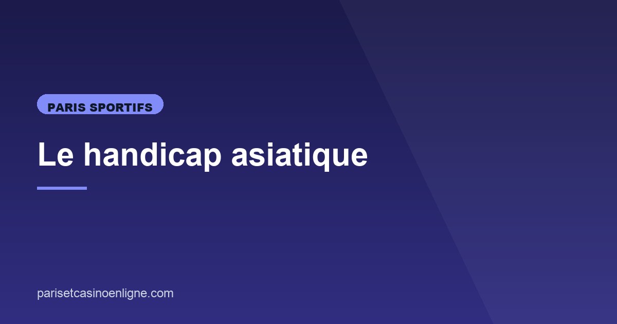 Illustration de l'article consacré au handicap asiatique